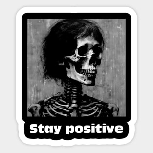 Stay Positive Sticker